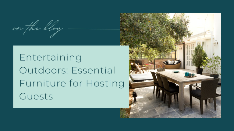 Entertaining Outdoors: Essential Furniture for Hosting Guests