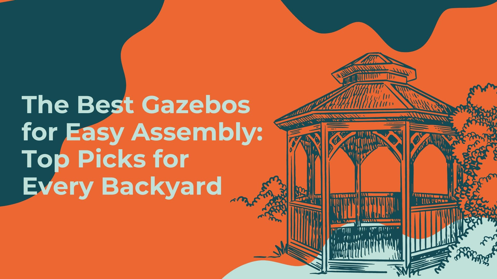 The Best Gazebos for Easy Assembly: Top Picks for Every Backyard