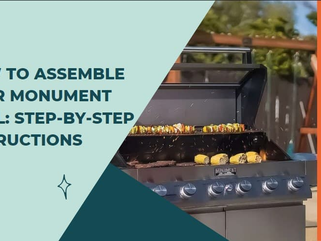 How to Assemble Your Monument Grill: Step-by-Step Instructions