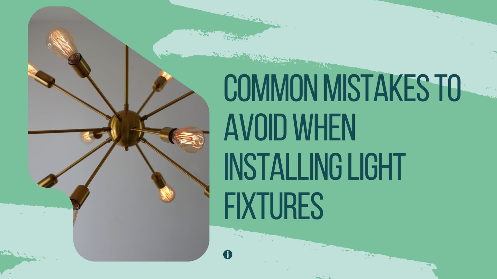 Common Mistakes to Avoid When Installing Light Fixtures