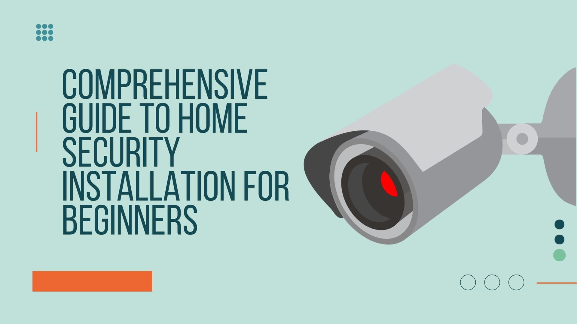 Comprehensive Guide to Home Security Installation for Beginners