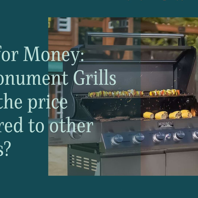 Are Monument Grills worth the price compared to other options?
