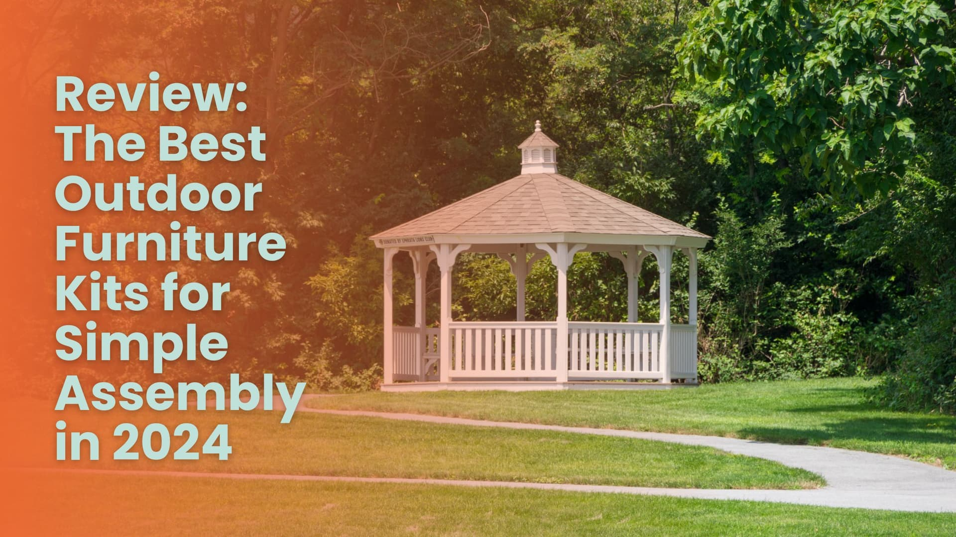 Review: The Best Outdoor Furniture Kits for Simple Assembly in 2024