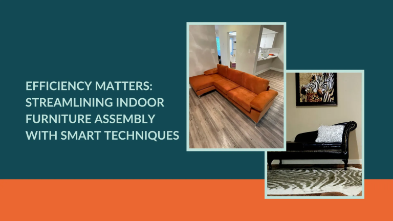 Efficiency Matters: Streamlining Indoor Furniture Assembly with Smart Techniques