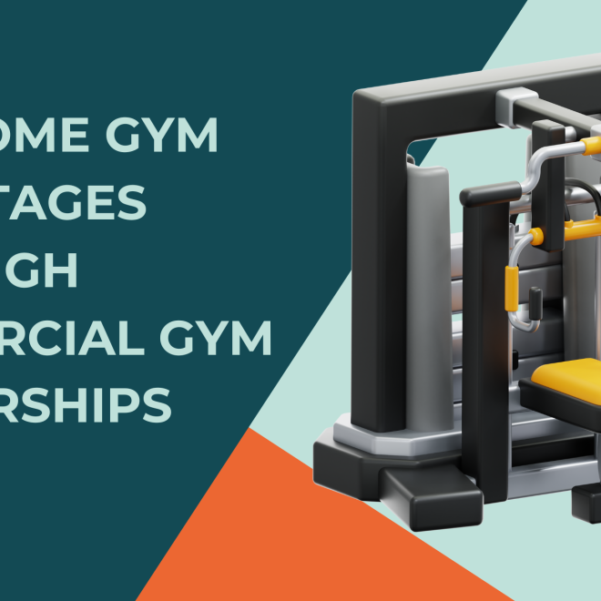 Why Home Gym Advantages Outweigh Commercial Gym Memberships