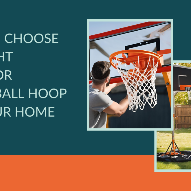 How to Choose the Right Outdoor Basketball Hoop for Your Home