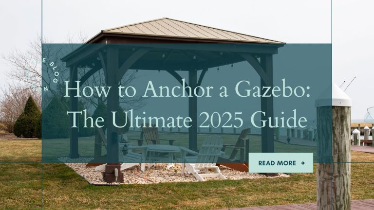 How to Anchor a Gazebo: The Ultimate 2025 Guide