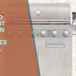 How to Prevent Rust on Your Stainless Steel Grill