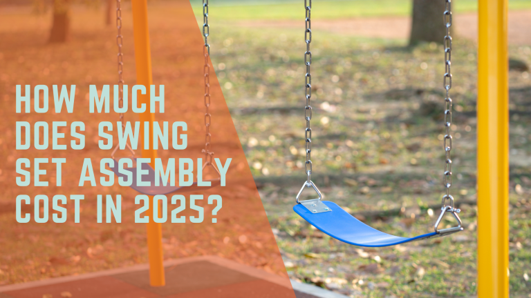 How Much Does Swing Set Assembly Cost in 2026? Full Pricing Guide