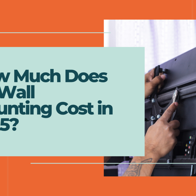 How Much Does TV Wall Mounting Cost in 2025?