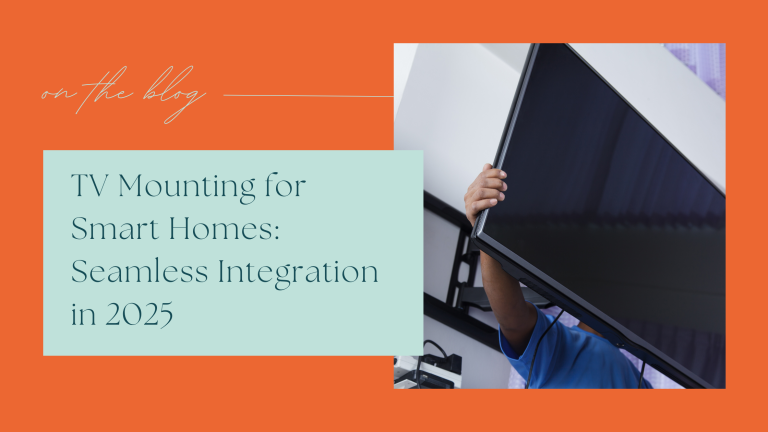 TV Mounting for Smart Homes: Seamless Integration in 2025