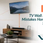 Top 5 TV Wall Mounting Mistakes Homeowners Still Make in 2025