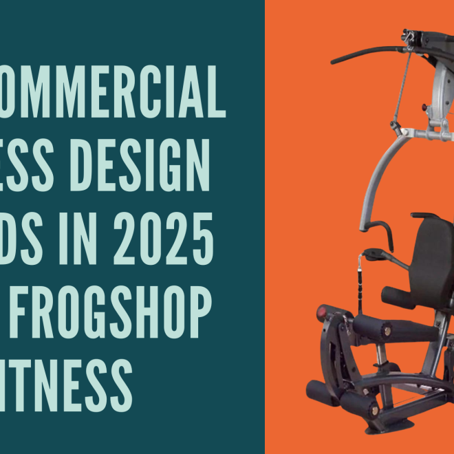 Top Commercial Fitness Design Trends in 2025 with FrogShop Fitness