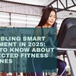 Assembling Smart Equipment in 2025: What to Know About Connected Fitness Machines