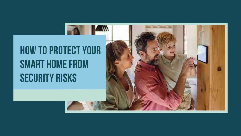 How to Protect Your Smart Home From Security Risks
