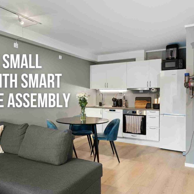 Maximize Small Spaces With Smart Furniture Assembly