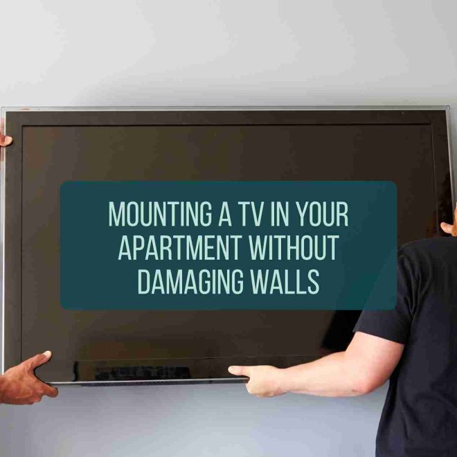 Mounting a TV in Your Apartment Without Damaging Walls