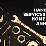 Top 10 Handyman Services Every Home Needs Annually