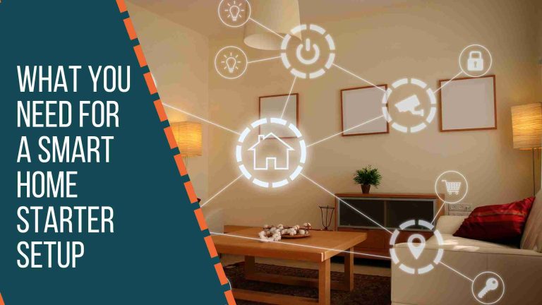 What You Need for a Smart Home Starter Setup