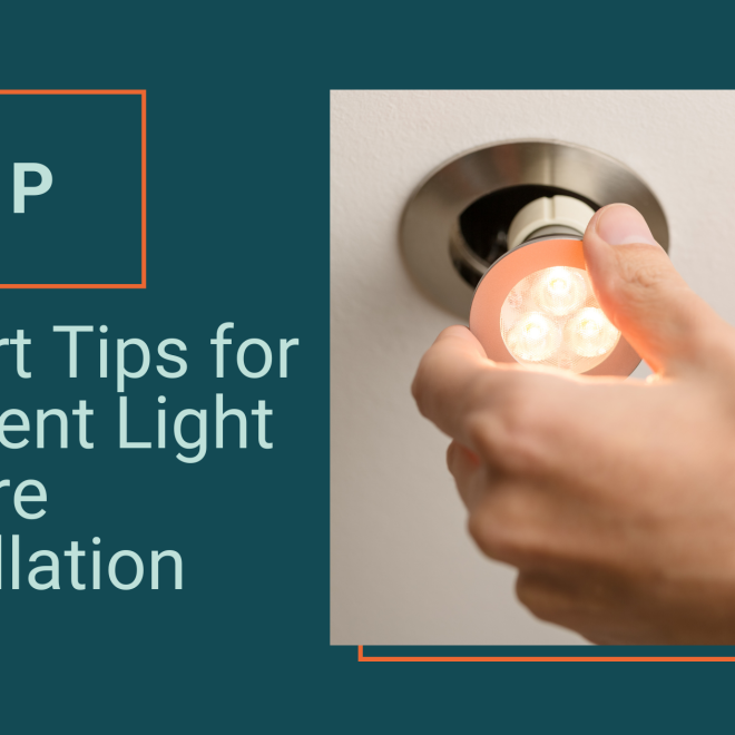 Expert Tips for Efficient Light Fixture Installation