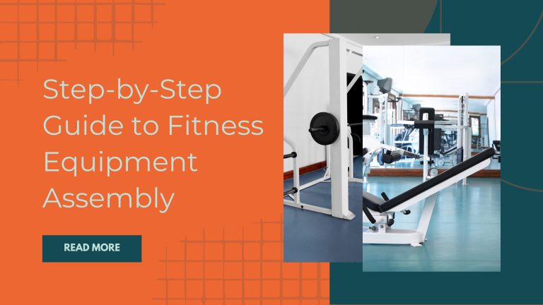 Step-by-Step Guide to Fitness Equipment Assembly