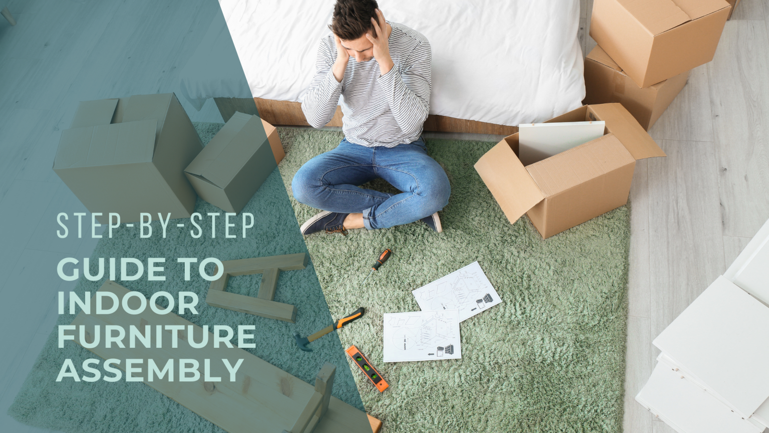 Step By Step Guide To Indoor Furniture Assembly