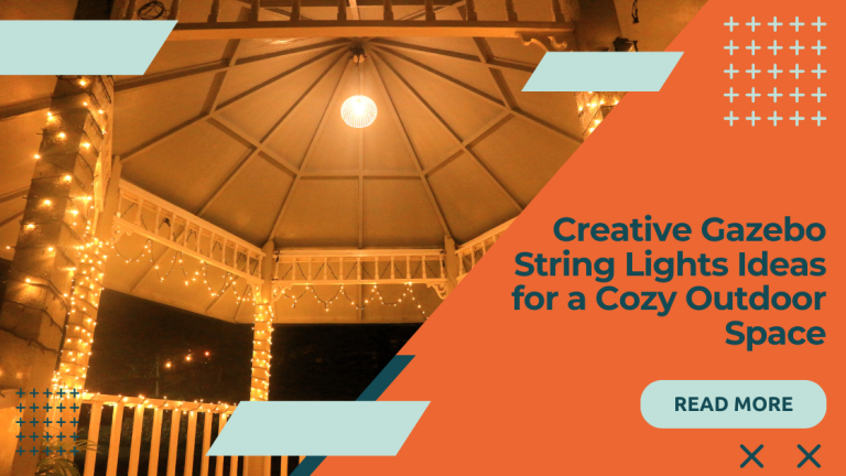 Creative Gazebo String Lights Ideas for a Cozy Outdoor Space