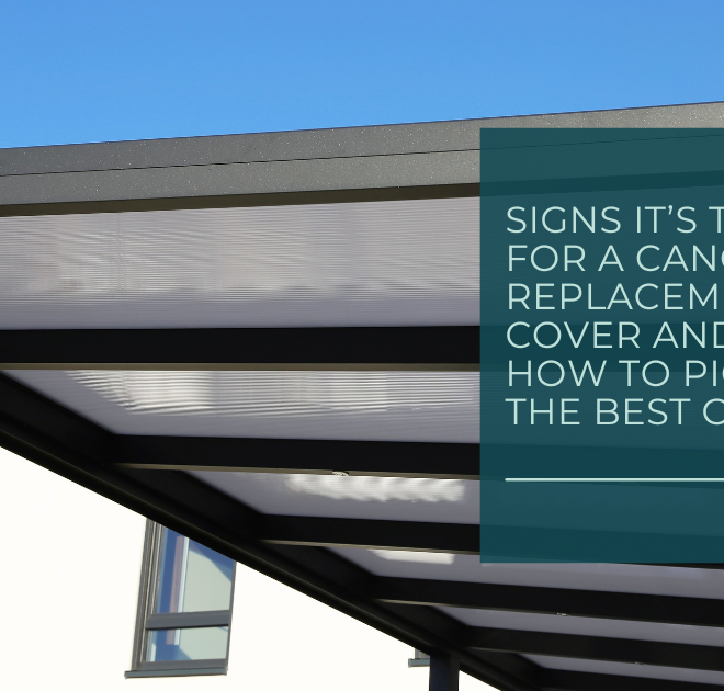 Signs It’s Time for a Canopy Replacement Cover and How to Pick the Best One
