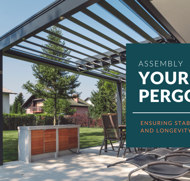 Assembling Your Pergola Ensuring Stability and Longevity