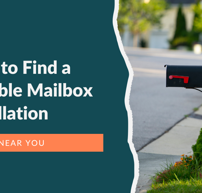 How to Find a Reliable Mailbox Installation Service Near You