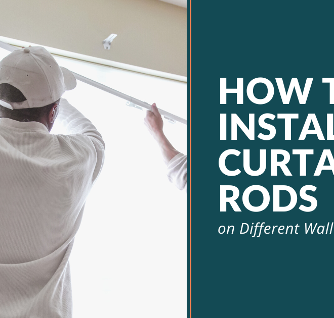 How to Install Curtain Rods on Different Wall Types