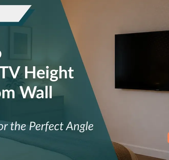 How to Adjust TV Height Bedroom Wall Mounted for the Perfect Angle