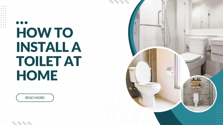 How to Install a Toilet at Home