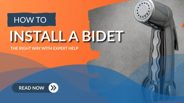 How to Install a Bidet the Right Way with Expert Help