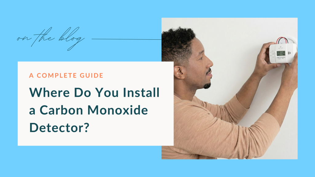 Install a Carbon Monoxide Detector