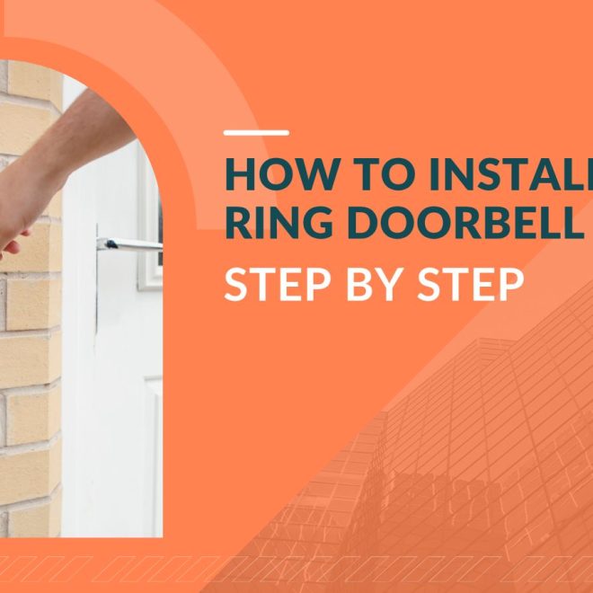 How to Install a Ring Doorbell Step by Step