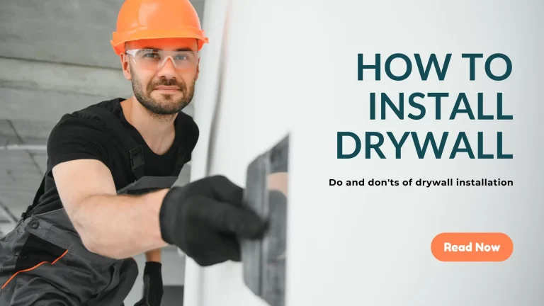 How to Install Drywall Properly Without Cracks or Gaps
