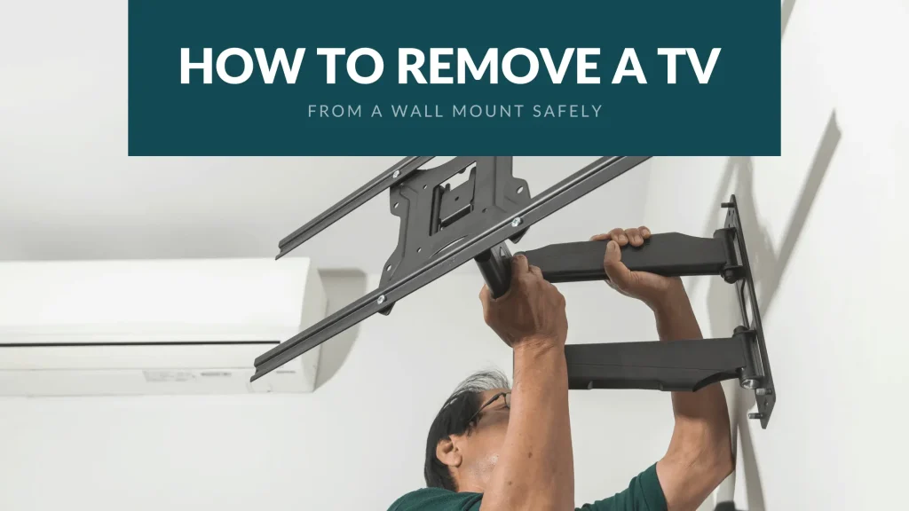 how to remove tv from wall mount