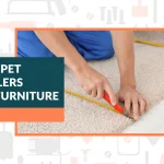 Do Carpet Installers Move Furniture During Installation