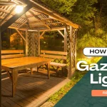 How to Hang Gazebo Lights: A Complete Step-by-Step Guide