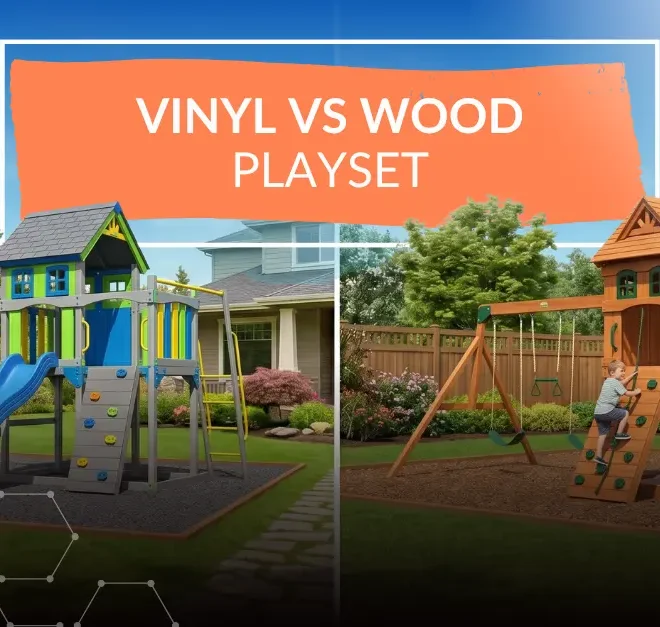 Vinyl vs Wood Playset: Pros, Cons & Buying Guide